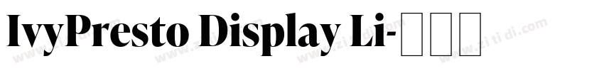 IvyPresto Display Li字体转换 IvyPresto Display Li字体转换